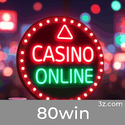 80win: Apostas esportivas completas para brasileiros