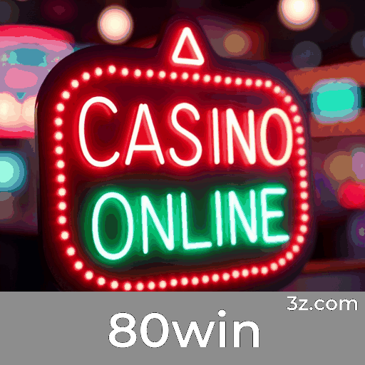80win: Jogos e estratégias de cassino que transformam seu jogo